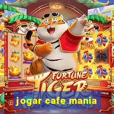 jogar cafe mania